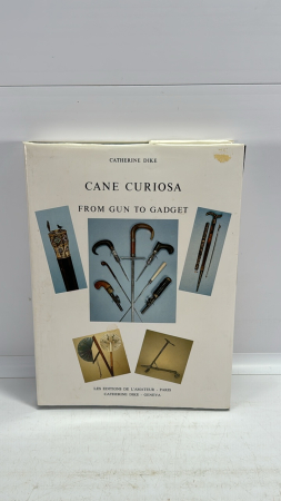 Cane Curiosa From Gun to Gadget Hardcover Book