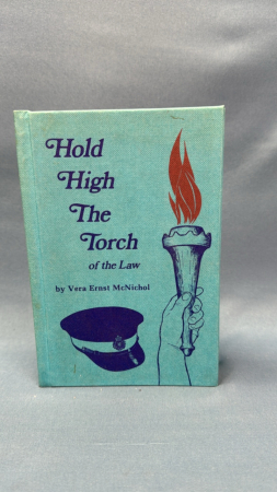 Vera McNichol "Hold High the Torch of the Law"