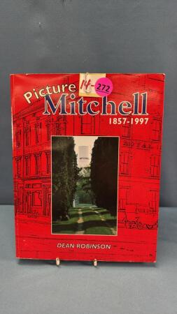 PICTURE MITCHELL 1857-1997 BOOK BY DEAN ROBINSON