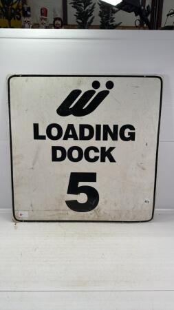 LOADING DOCK 5 METAL SIGN