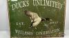 DUCKS UNLIMITED TIN SIGN (SHOWING RUST) - 2
