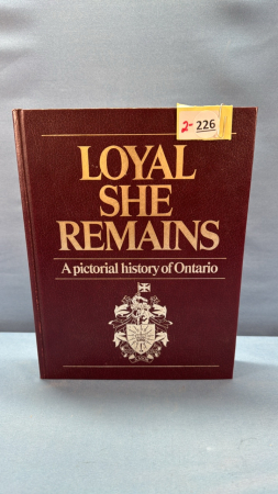 Loyal She Remains -Pictorial History of Ontario