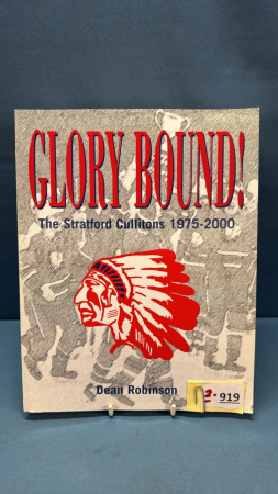 Glory Bound -The Stratford Cullitons 1975-2000